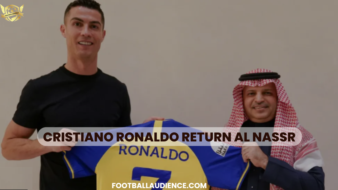 Ronaldo Return Al Nassr