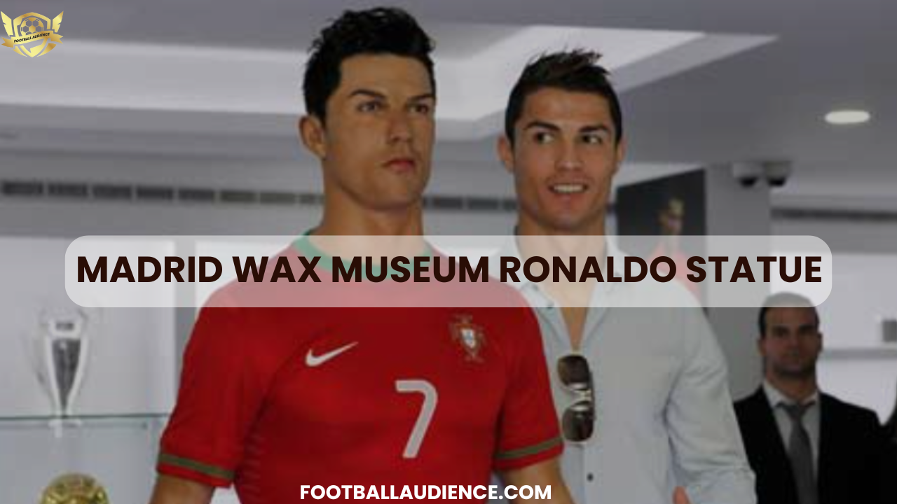 Madrid Wax Museum Ronaldo Statue