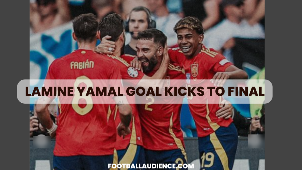 Lamine Yamal Goal Kicks Spain to Euro Final