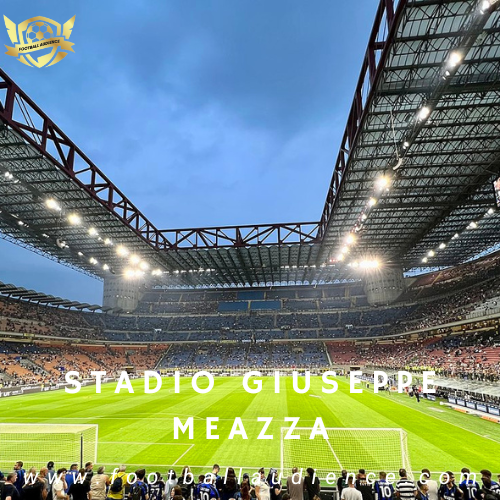 Stadio Giuseppe Meazza (San Siro)
